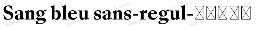 Sang bleu sans-regul字体转换